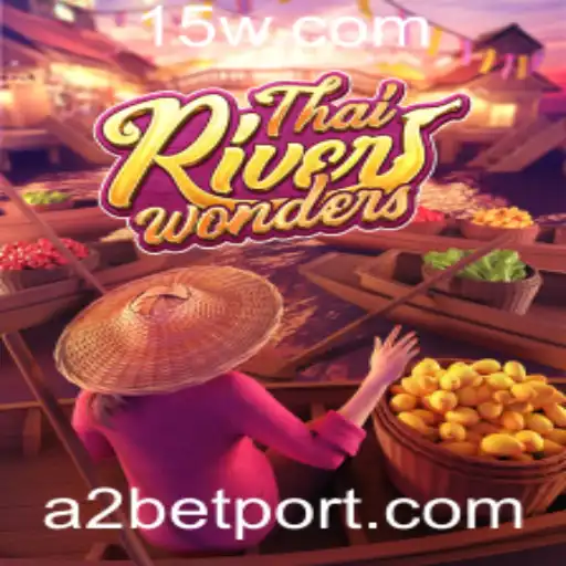 Explorando o Jogo ThaiRiverWonders e o Papel do A2 Bet