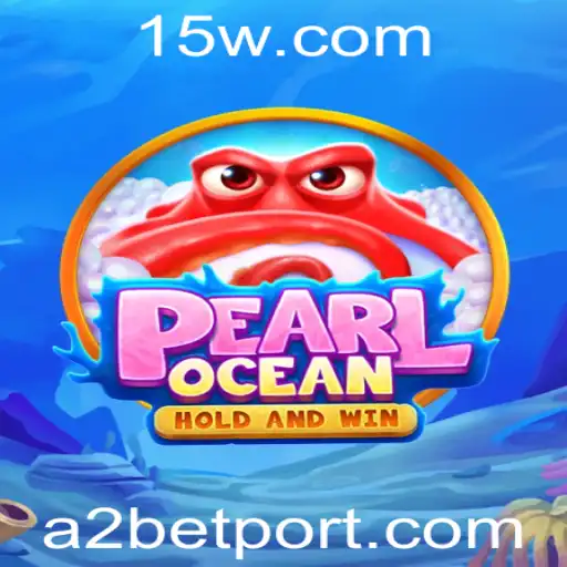 Descubra o Universo de PearlOcean: O Fascinante Mundo do Jogo com A2 Bet